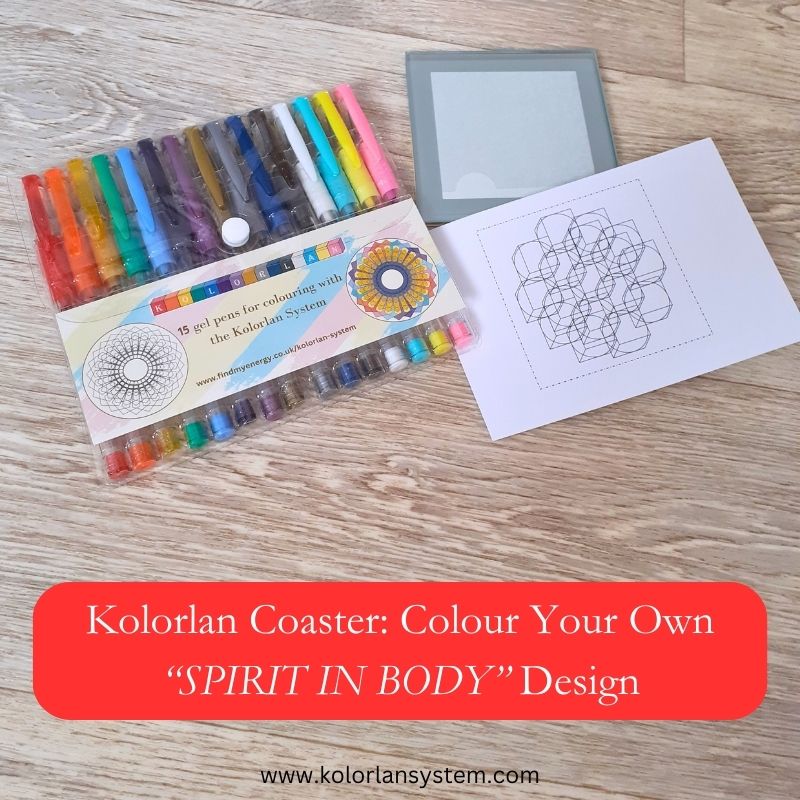 Create Your Own Kolorlan Coaster: "Spirit in Body" Design