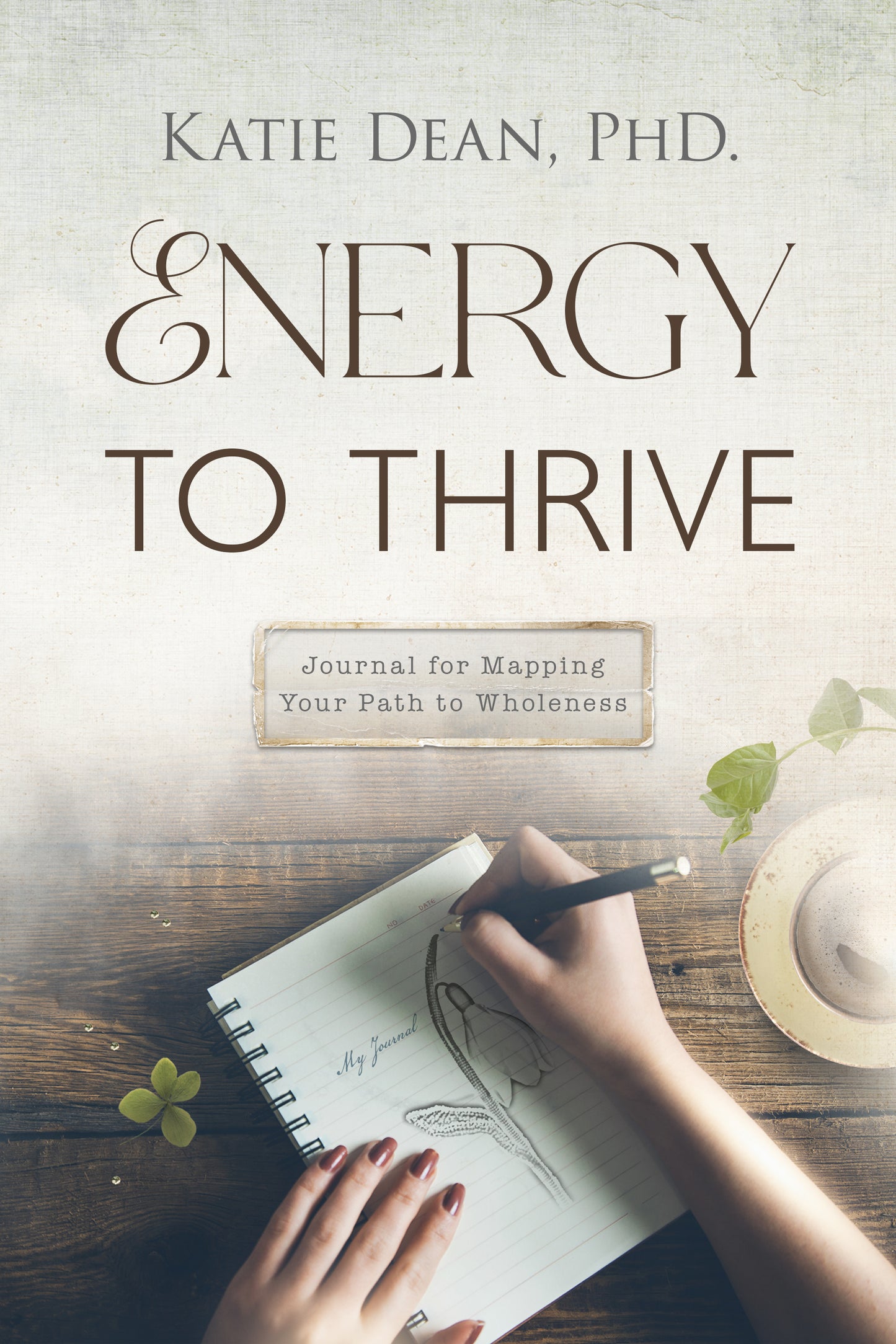 Energy to Thrive Journal